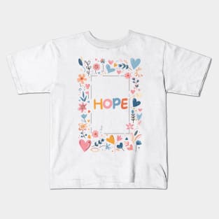 Hope: A Pastel Promise for Her Kids T-Shirt